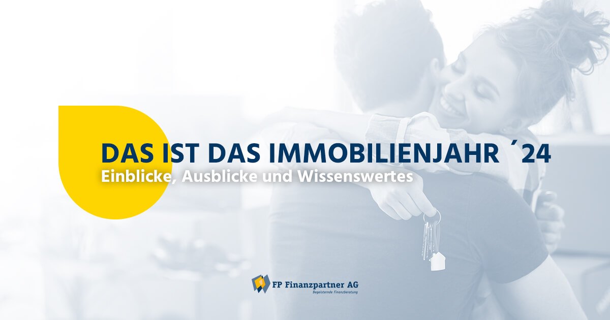 Das ist das Immobilienjahr 2024